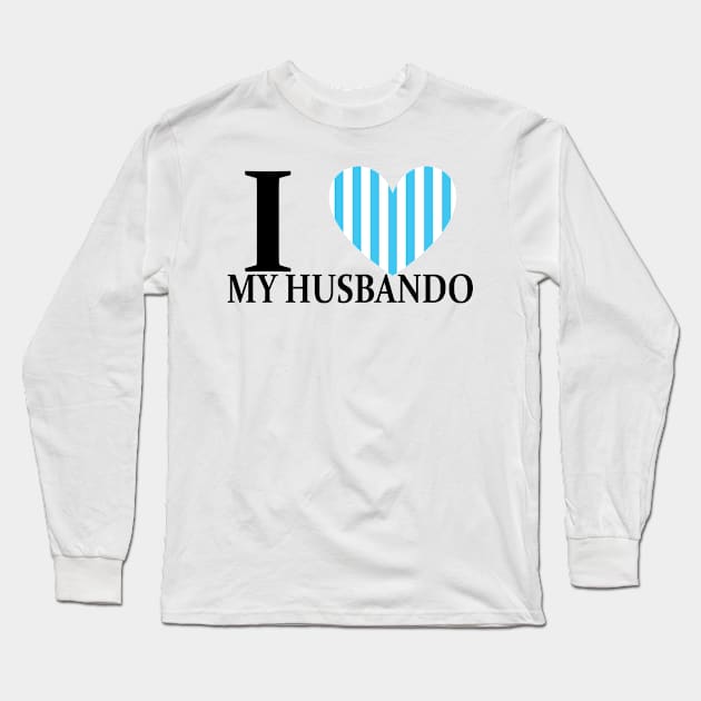 I Love My Husbando Long Sleeve T-Shirt by SFFMuseElsa